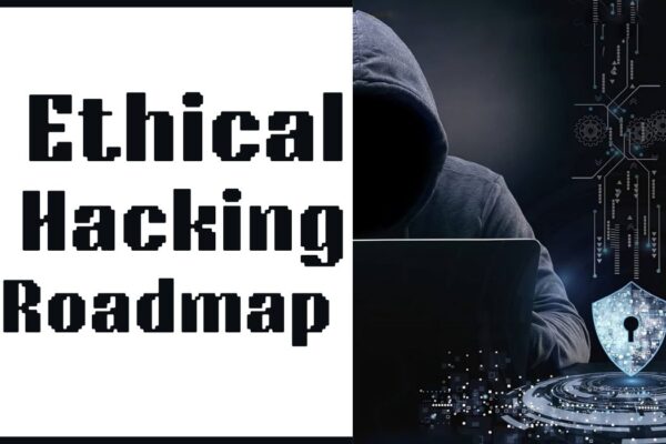 Ethical Hacking Roadmap