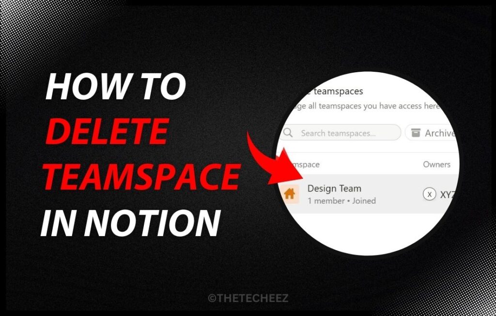 How to Delete Teamspace in Notion