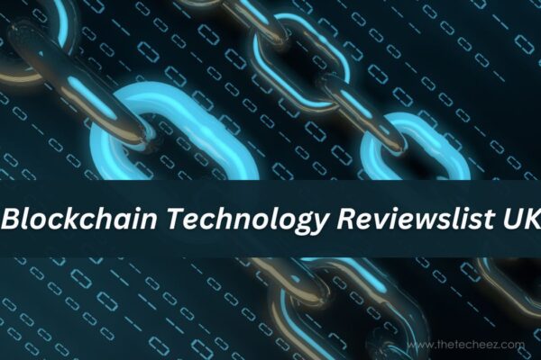 Blockchain Technology Reviewslist UK