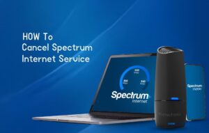 Cancel Spectrum Internet Service