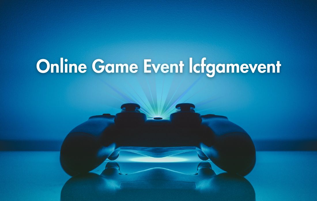 online game event lcfgamevent