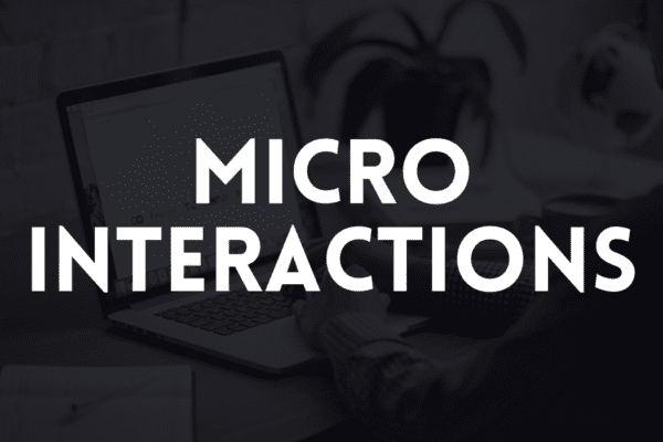 Micro Interactions