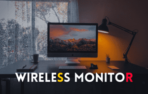 Wireless Monitor